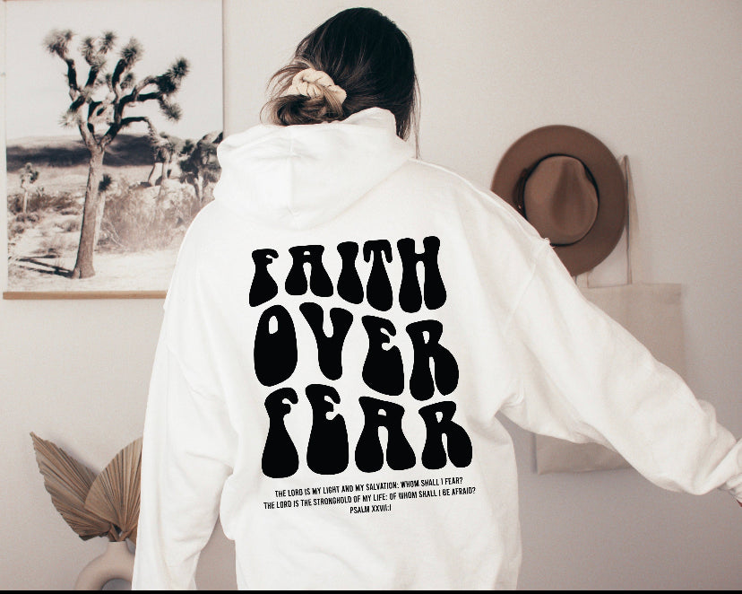 Hoodie Faith Over Fear