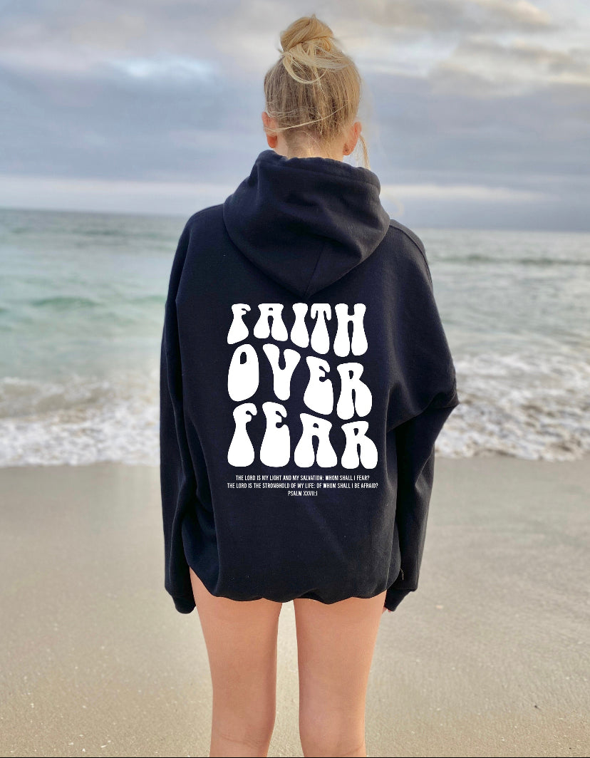 Hoodie Faith Over Fear